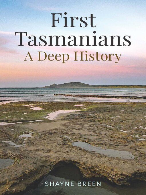 Title details for First Tasmanians by Shayne Breen - Wait list